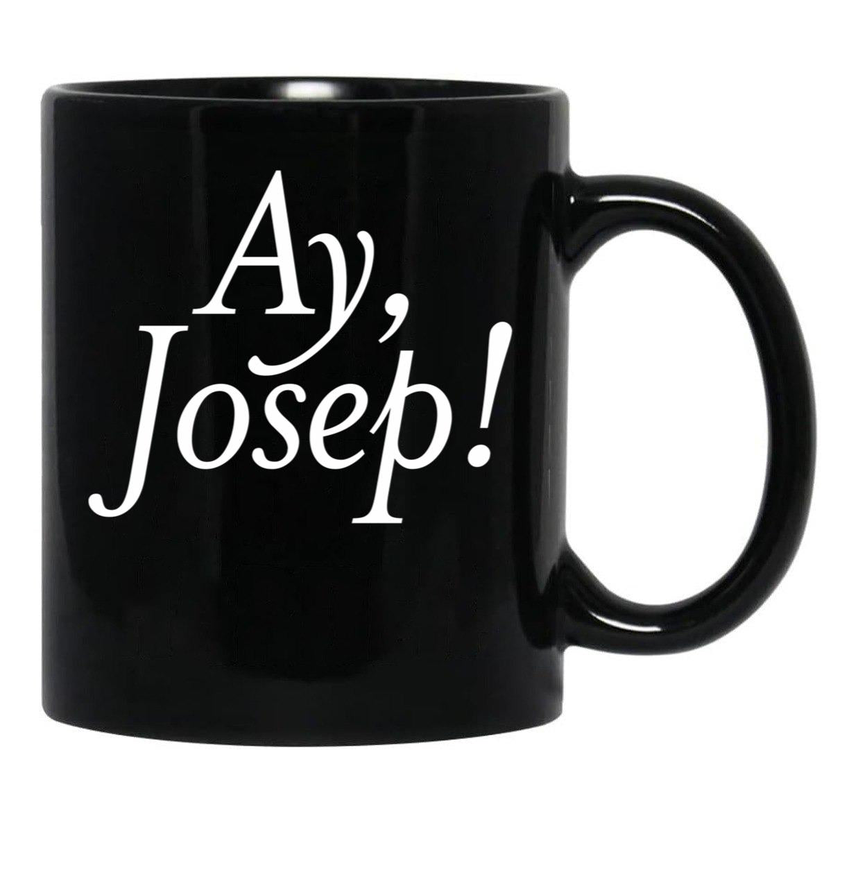 Ay Josep Black Coffee Mug, Gift Coffee Mug - Black