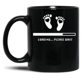 Baby Loading Please Wait. Funny Pregnancy Gift Black Coffee Mug, Gift Coffee Mug - Black