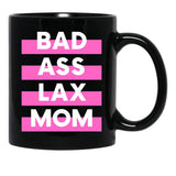Bad Ass Lacrosse Mom Black Coffee Mug, Gift Coffee Mug - Black