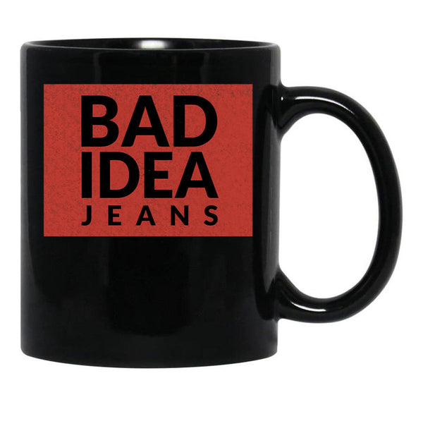 Bad Idea Jeans Black Coffee Mug, Gift Coffee Mug - Black