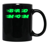 Bad Mom Funny Cute Slogan Design Black Coffee Mug, Gift Coffee Mug - Black