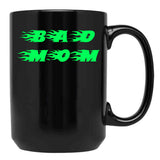 Bad Mom Funny Cute Slogan Design Black Coffee Mug, Gift Coffee Mug