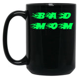 Bad Mom Funny Cute Slogan Design Black Coffee Mug, Gift Coffee Mug