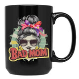 Bad Mom Black Coffee Mug, Gift Coffee Mug