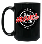 Bad Moms Club Bad Mom'S Club Black Coffee Mug, Gift Coffee Mug