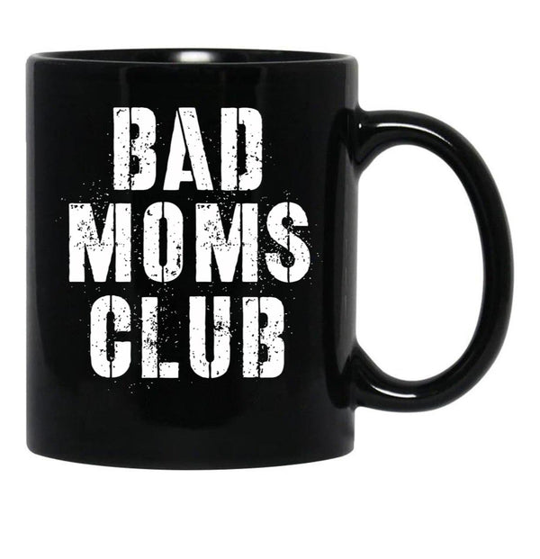 Bad Moms Club Big Text Black Coffee Mug, Gift Coffee Mug - Black