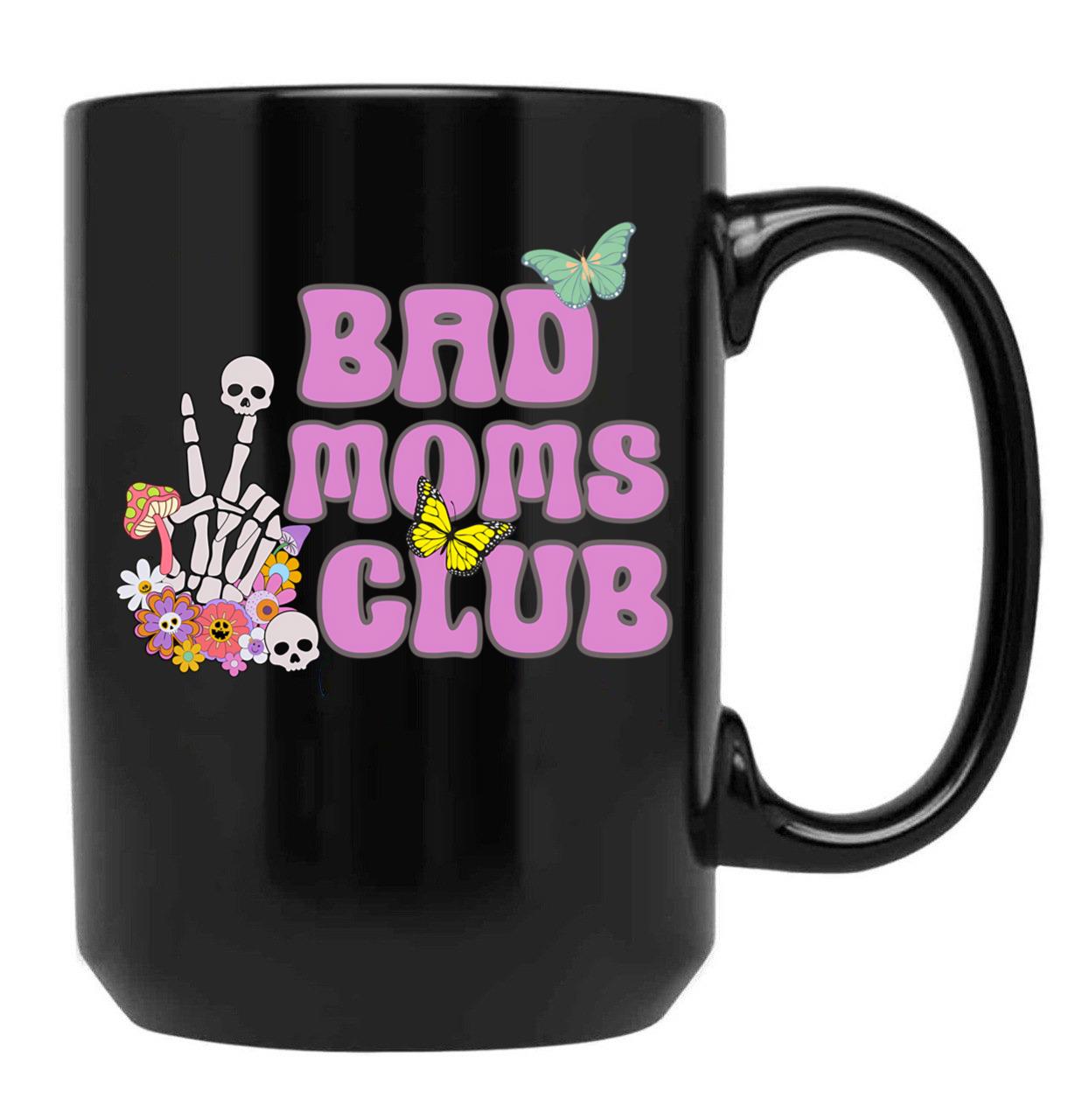 Bad Moms Club Funny Mama Mom Club Funny Mother'S Day Gift Retro Bad Moms Vintage Bad Moms Club Sarcastic Mama Black Coffee Mug, Gift Coffee Mug