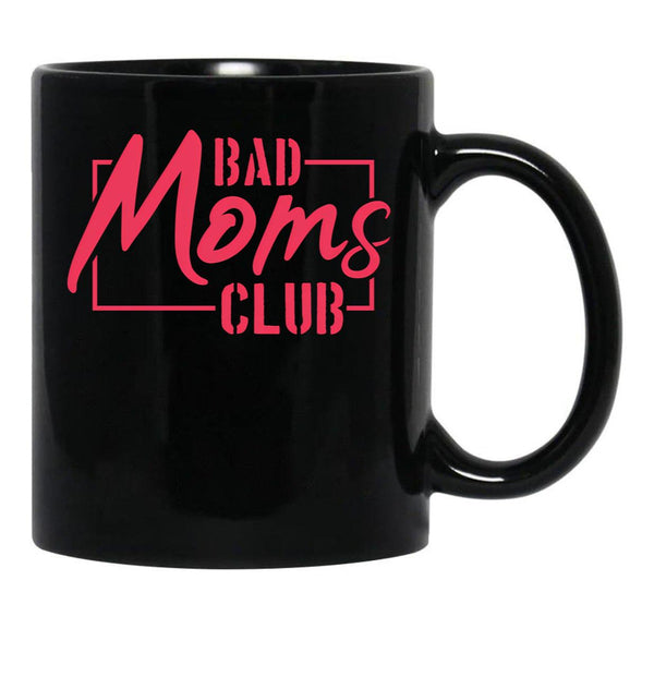 Bad Moms Club Pink In Rectangle Black Coffee Mug, Gift Coffee Mug - Black