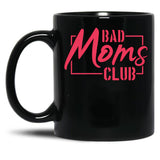 Bad Moms Club Pink In Rectangle Black Coffee Mug, Gift Coffee Mug - Black