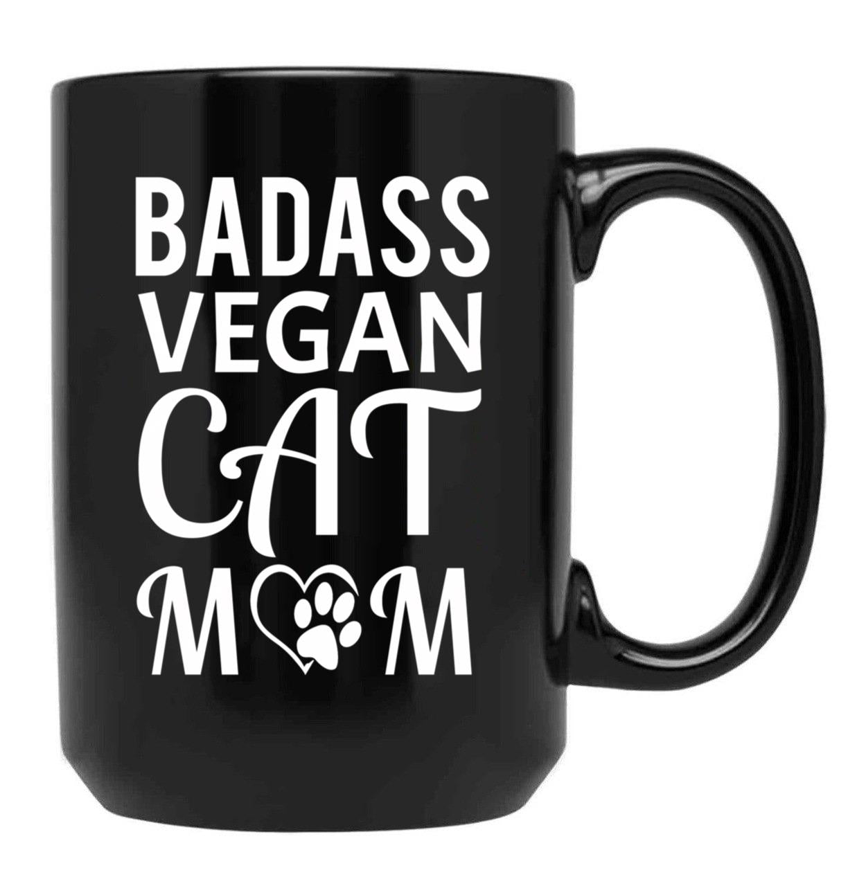 Badass Vegan Cat Mom (3) Black Coffee Mug, Gift Coffee Mug