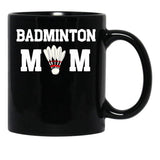 Badminton Mom Mother'S Day Gift Funny Sports Sportive Mom Badminton Gift For Player Mom Badminton Player Gift Badminton Lover Mom Black Coffee Mug, Gift Coffee Mug - Black