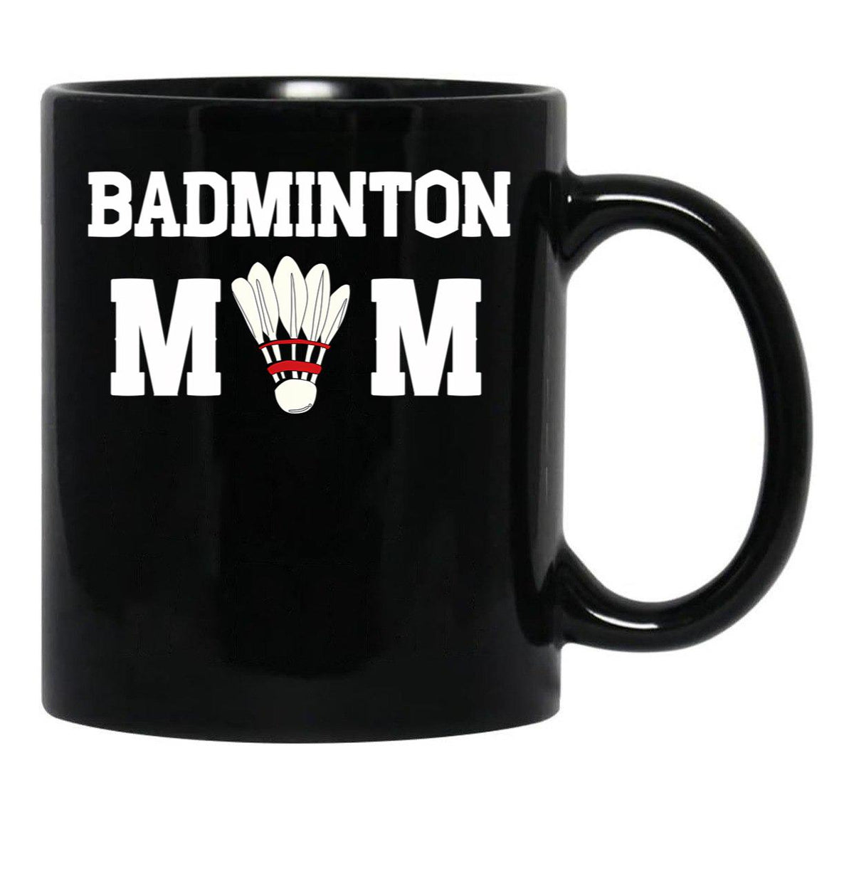 Badminton Mom Mother'S Day Gift Funny Sports Sportive Mom Badminton Gift For Player Mom Badminton Player Gift Badminton Lover Mom Black Coffee Mug, Gift Coffee Mug - Black