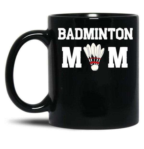Badminton Mom Mother'S Day Gift Funny Sports Sportive Mom Badminton Gift For Player Mom Badminton Player Gift Badminton Lover Mom Black Coffee Mug, Gift Coffee Mug - Black
