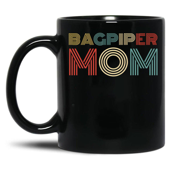 Bagpiper Mom. Bagpipe Instrument Black Coffee Mug, Gift Coffee Mug - Black