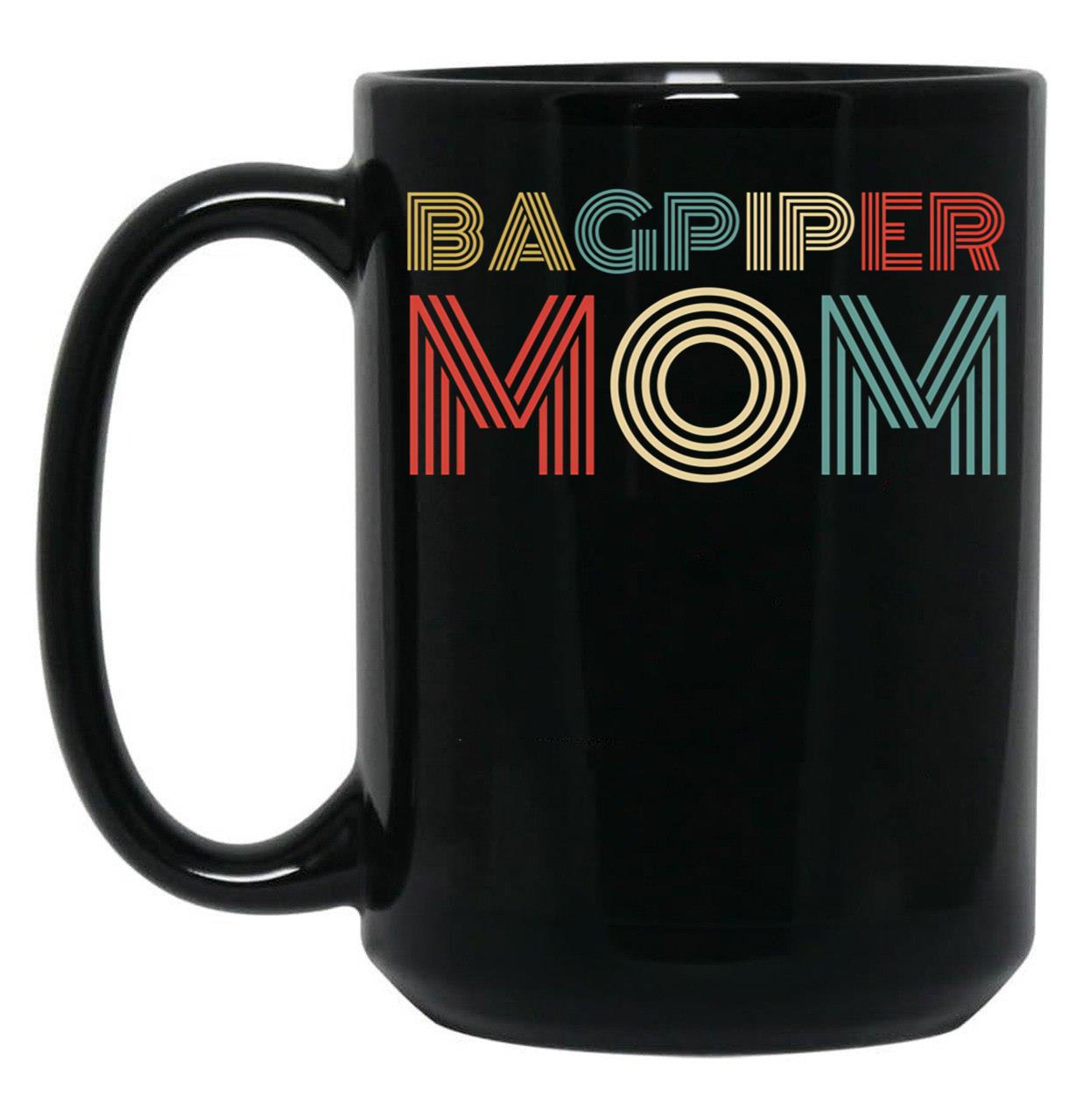 Bagpiper Mom. Bagpipe Instrument Black Coffee Mug, Gift Coffee Mug