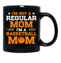 Basketball Mom I'M Not Normal Mom Black Coffee Mug, Gift Coffee Mug - Black