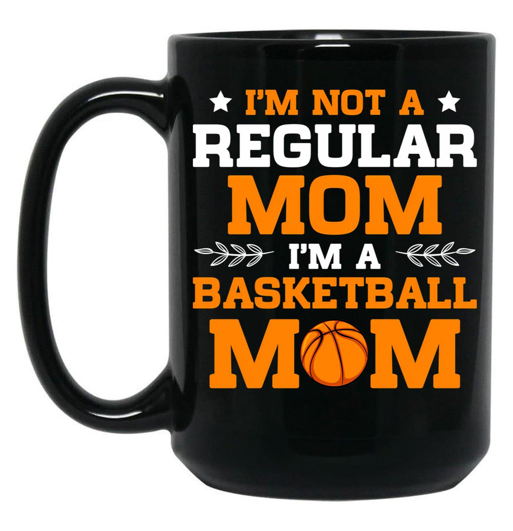 Basketball Mom I'M Not Normal Mom Black Coffee Mug, Gift Coffee Mug