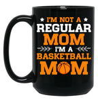 Basketball Mom I'M Not Normal Mom Black Coffee Mug, Gift Coffee Mug