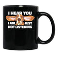 Basset Hound I Hear You Not Listening Funny Dog Lover Black Coffee Mug, Gift Coffee Mug - Black