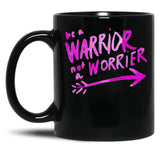 Be A Warrior Not A Worrier - Workout Gym - Empowering Life Quotes - Funny Women'S Workout Tee Running Shirts Funny Gym Shirts Yoga Shirt Coach0 Black Coffee Mug, Gift Coffee Mug - Black