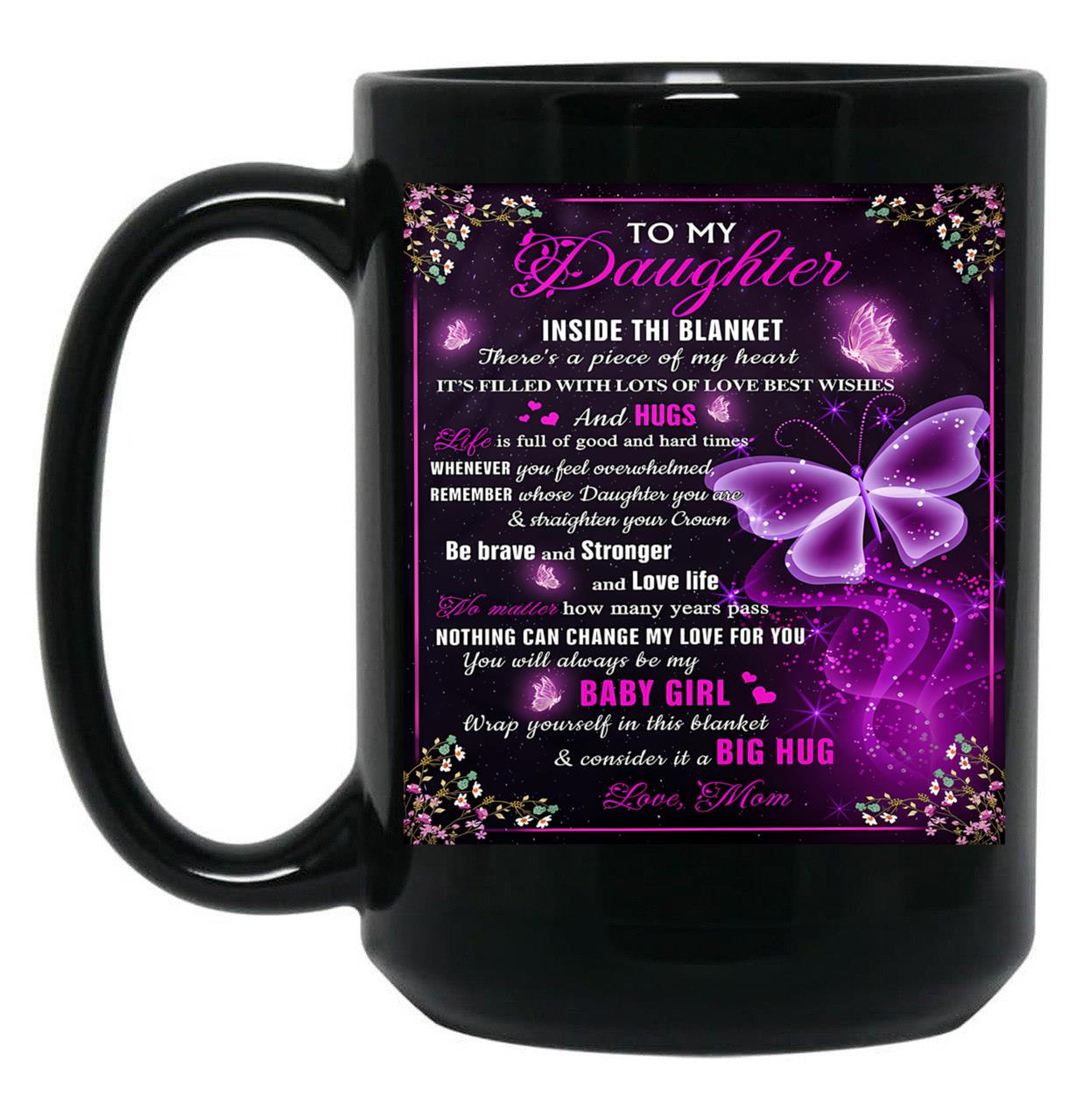 Be Brave And Stronger And Love Life Baby Girl Black Coffee Mug