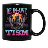 Be In Awe Of My Tism Autism Funny Raccoons Black Coffee Mug, Gift Coffee Mug - Black