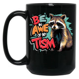 Be In Awe Of My Tism Raccoon Graffiti (7) Black Coffee Mug, Gift Coffee Mug
