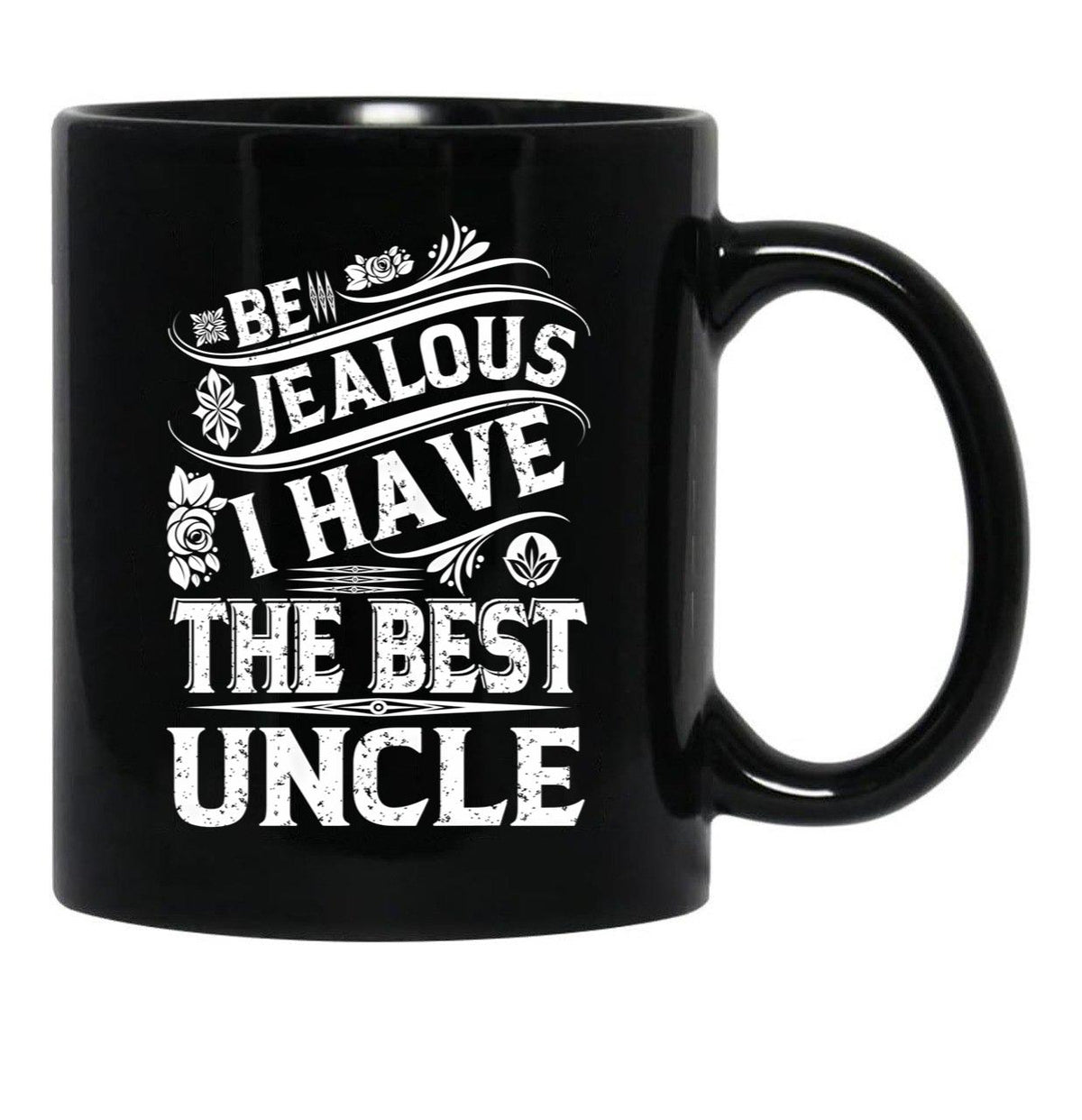 Be Jealous I Have The Best Uncle Funny Family Gift Black Coffee Mug, Gift Coffee Mug - Black