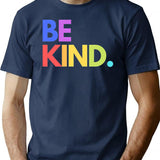 Be Kind. T-Shirt for Men & Women, T-Shirts Graphic Tee - Navy