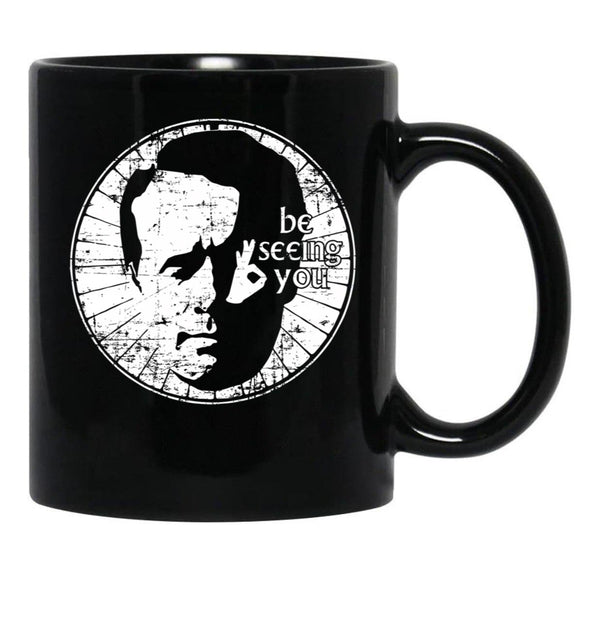 Be Seeing You Ii Black Coffee Mug, Gift Coffee Mug - Black
