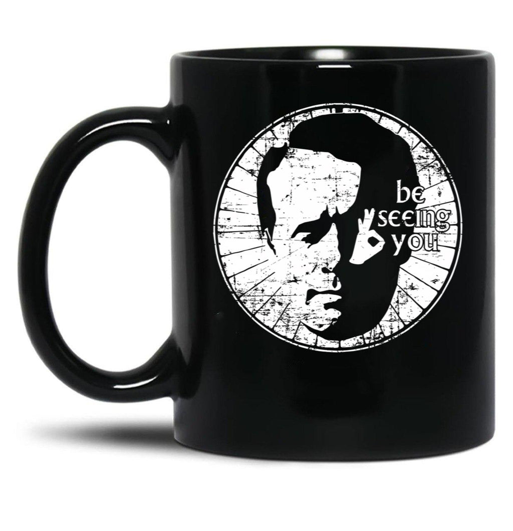 Be Seeing You Ii Black Coffee Mug, Gift Coffee Mug