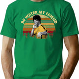 Be Water My Friend Vintage T-Shirt for Men & Women, T-Shirts Graphic Tee - Green