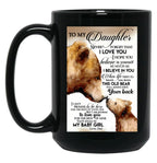 Bear Family Poster To My Daughter Never Forget That I Love You I Hope You -Quote Black Coffee Mug