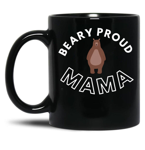 Beary Proud Mama Pun Black Coffee Mug, Gift Coffee Mug - Black