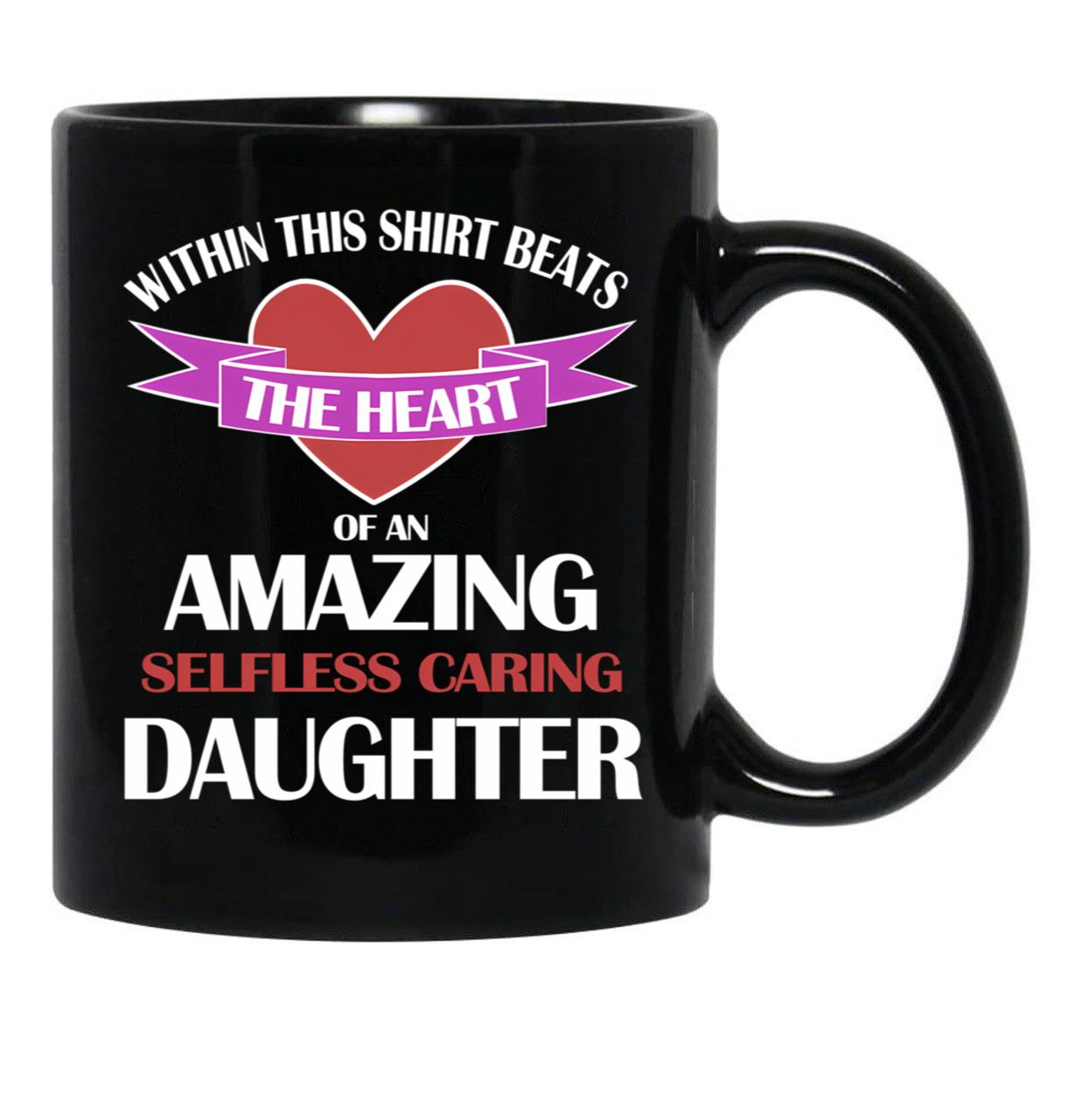 Beats The Heart Of An Amazing Daughter Black Coffee Mug - Black