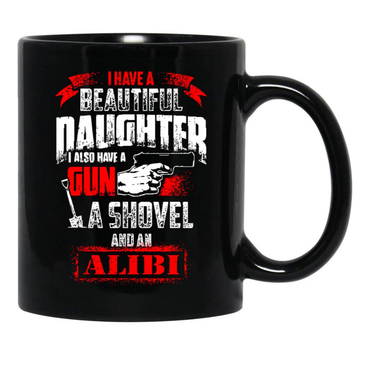 Beautiful Daughter And A Gun - Gun Owners Mug Black Coffee Mug - Black