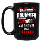 Beautiful Daughter And A Gun - Gun Owners Mug Black Coffee Mug