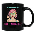 Beautiful Girl T-Shirt Funny T-Shirt Gift For Sister Gift For Girlfriend Makeup Black Coffee Mug, Gift Coffee Mug - Black