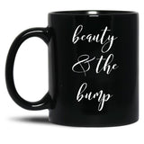 Beauty And The Bump Black Coffee Mug, Gift Coffee Mug - Black