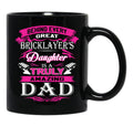 Behind Every Great Bricklayer Daughter Is A Truly Amazing Dad (1) Black Coffee Mug - Black