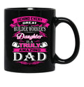 Behind Every Great Builder Worker Daughter Is A Truly Amazing Dad (1) Black Coffee Mug - Black