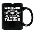 Behind Every Great Daughter Is A Truly Amazing Dad (1) Black Coffee Mug - Black