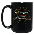 Behind Every Great Daughter Is A Truly Amazing Father (1) Black Coffee Mug