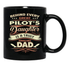 Behind Every Great Pilot Daughter Is A Truly Amazing Dad Black Coffee Mug - Black