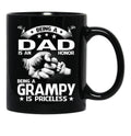 Being A Dad Is An Honor Being A Grampy Is Priceless Black Coffee Mug - Black