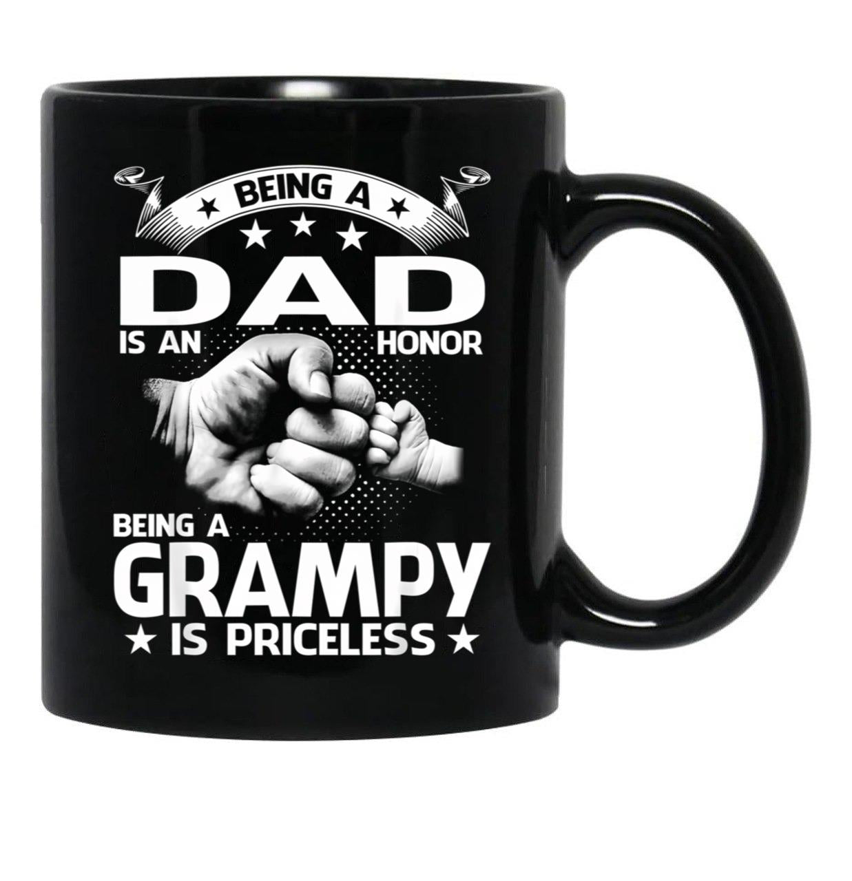 Being A Dad Is An Honor Being A Grampy Is Priceless Black Coffee Mug - Black