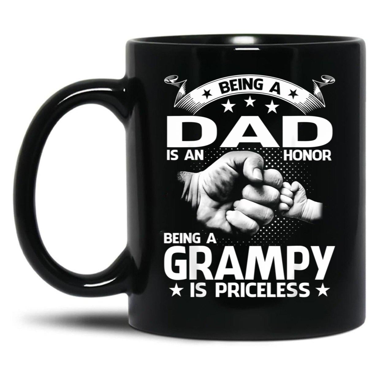 Being A Dad Is An Honor Being A Grampy Is Priceless Black Coffee Mug