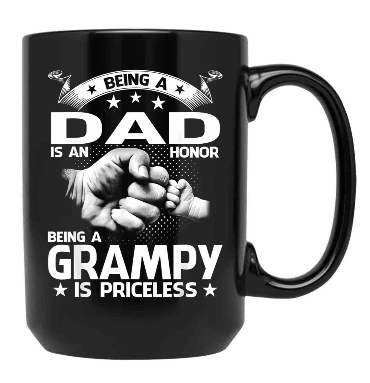 Being A Dad Is An Honor Being A Grampy Is Priceless Black Coffee Mug - Black