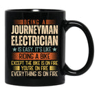 Being A Journeyman Electrician Is Easy Black Coffee Mug, Gift Coffee Mug - Black