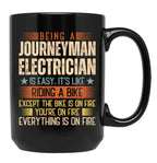 Being A Journeyman Electrician Is Easy Black Coffee Mug, Gift Coffee Mug